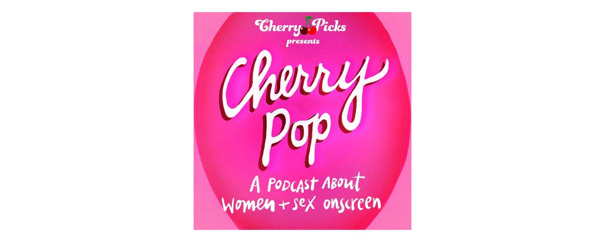CherryPop: A New Podcast - CherryPicks